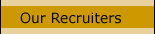Our Recruiters