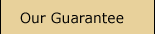 Our Guarantee